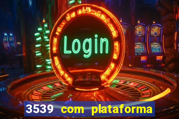 3539 com plataforma de jogos